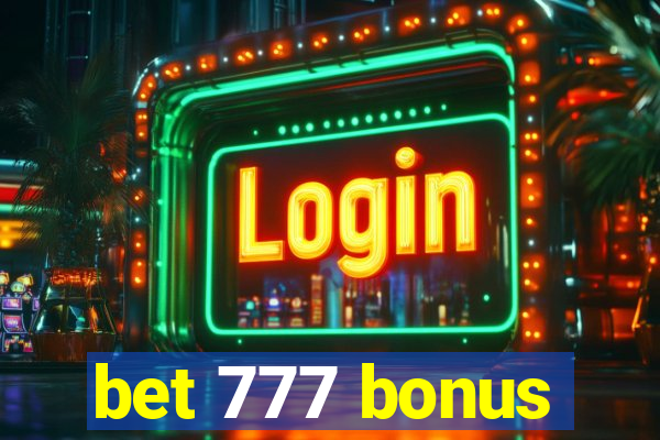 bet 777 bonus