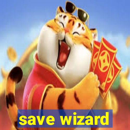 save wizard