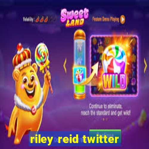 riley reid twitter