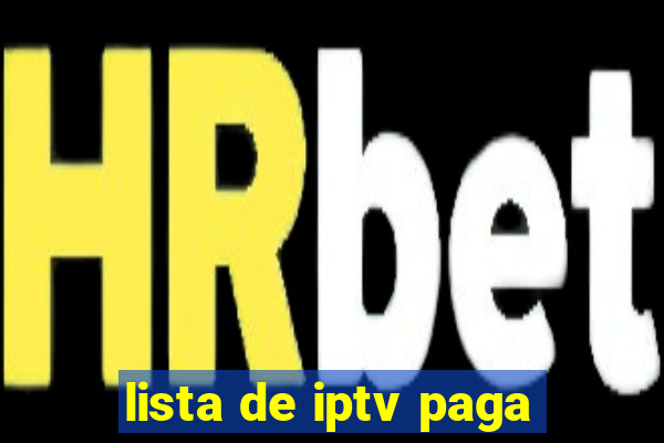 lista de iptv paga