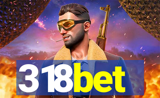 318bet