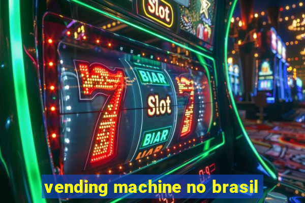 vending machine no brasil