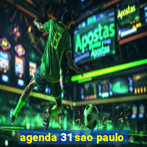 agenda 31 sao paulo