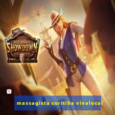 massagista curitiba vivalocal