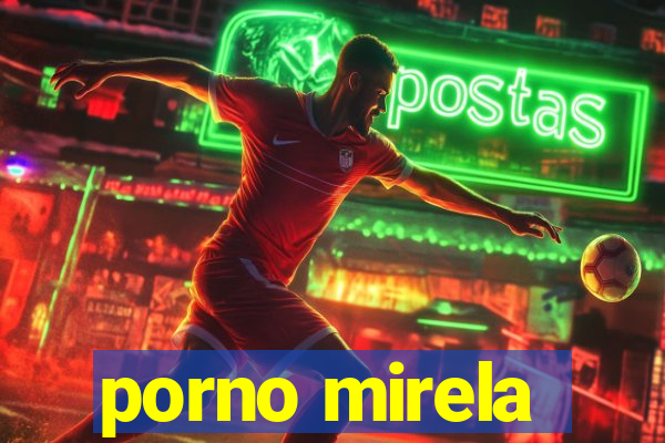 porno mirela