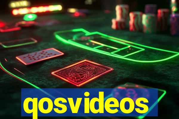 qosvideos