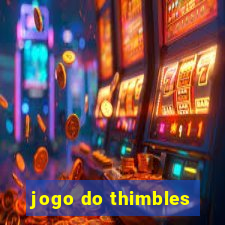 jogo do thimbles