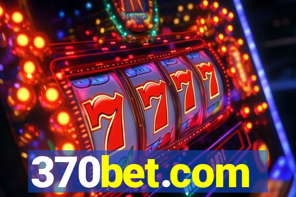 370bet.com