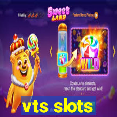 vts slots