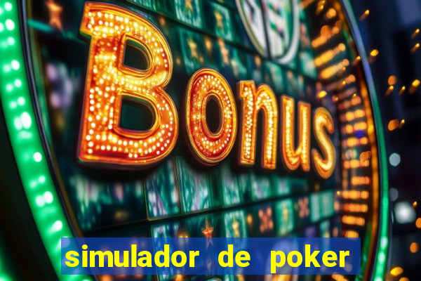 simulador de poker texas holdem gratis