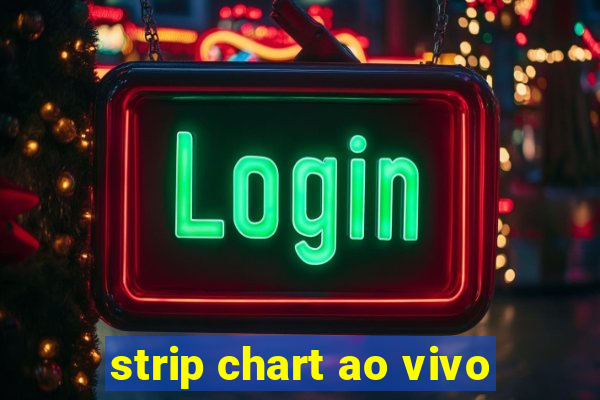 strip chart ao vivo