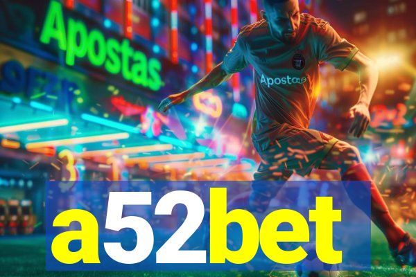 a52bet