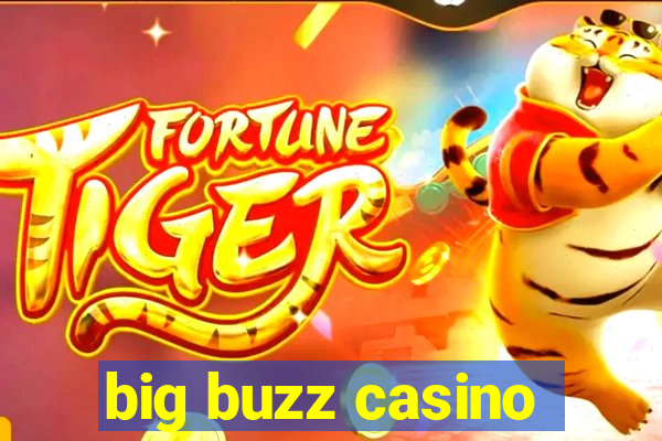 big buzz casino