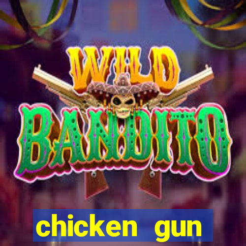 chicken gun dinheiro infinito