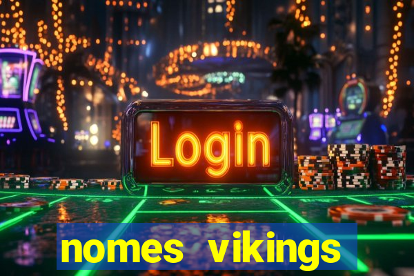 nomes vikings masculinos e significados