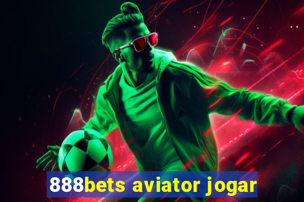 888bets aviator jogar