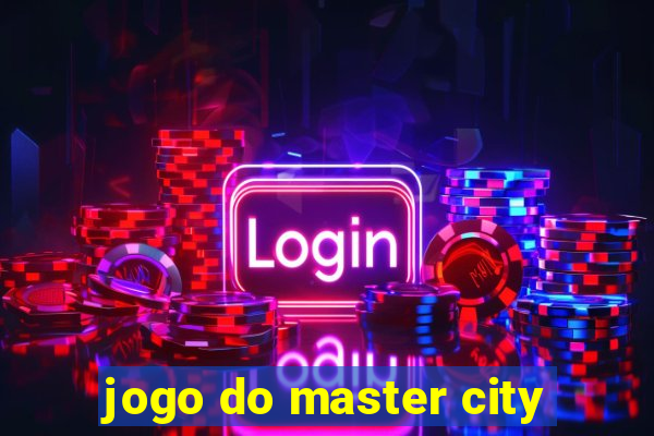 jogo do master city