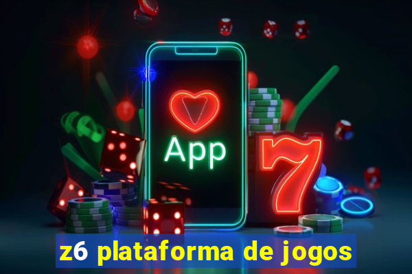 z6 plataforma de jogos