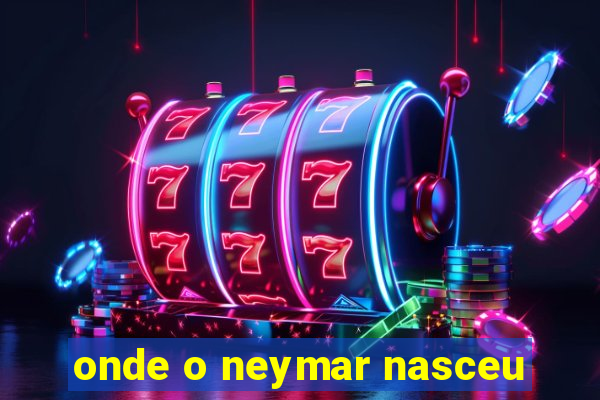 onde o neymar nasceu