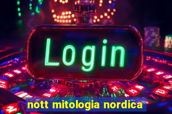 nott mitologia nordica