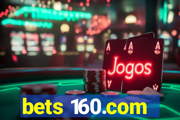 bets 160.com