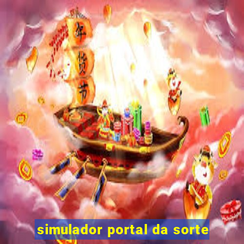 simulador portal da sorte