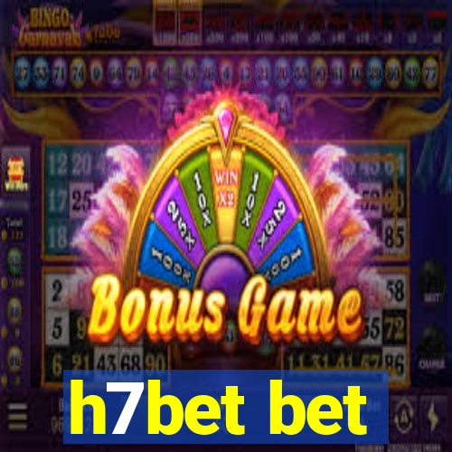 h7bet bet