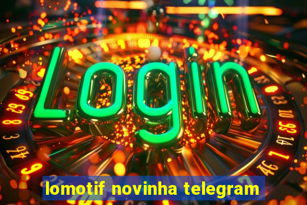 lomotif novinha telegram