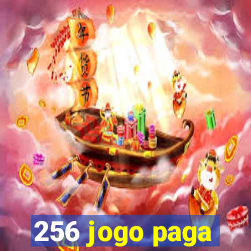 256 jogo paga