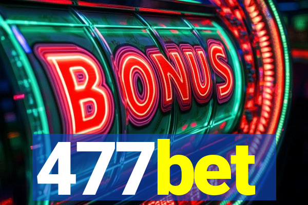 477bet