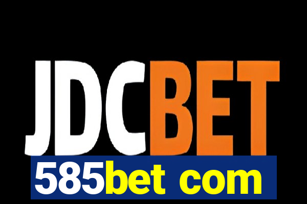 585bet com