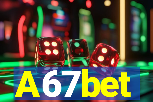 A67bet