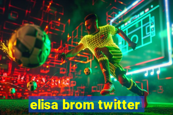 elisa brom twitter