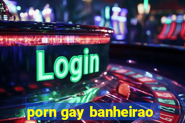 porn gay banheirao