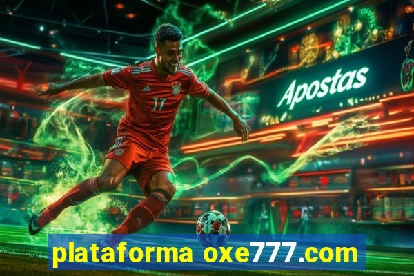 plataforma oxe777.com