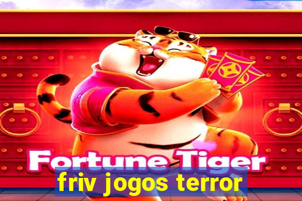 friv jogos terror