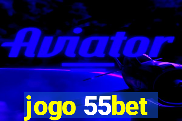 jogo 55bet