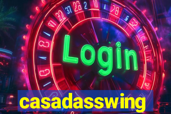 casadasswing