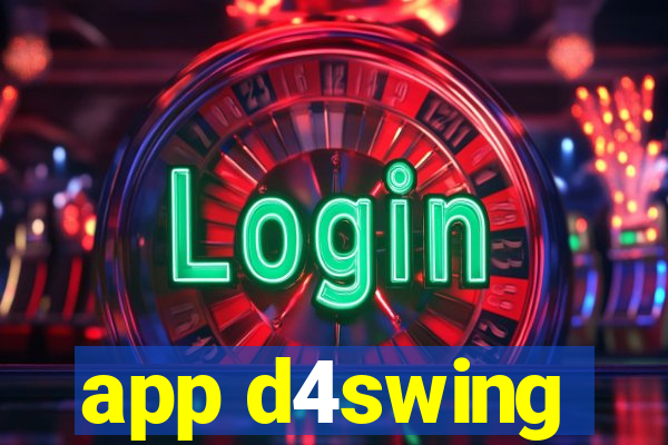 app d4swing