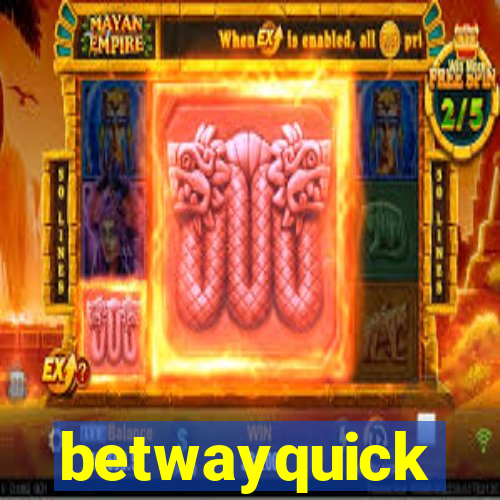 betwayquick