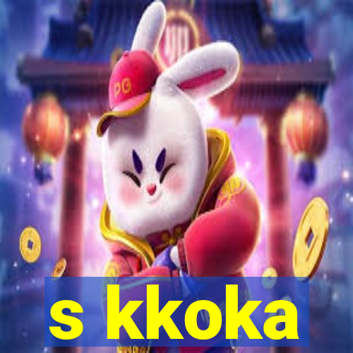 s kkoka