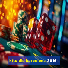 kits dls barcelona 2016