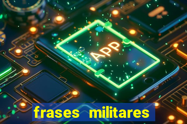 frases militares para status