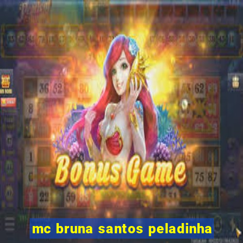 mc bruna santos peladinha