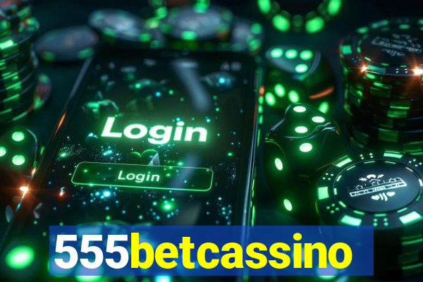 555betcassino