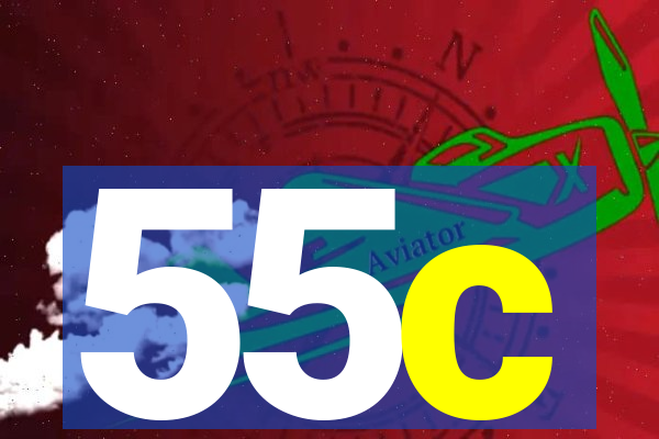 55c