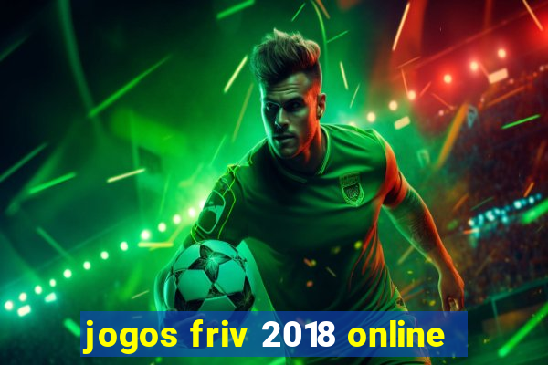 jogos friv 2018 online