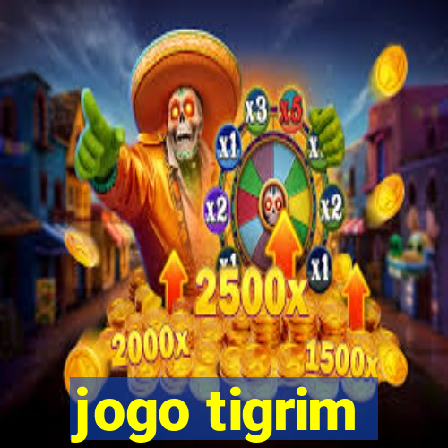 jogo tigrim