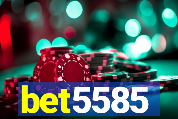 bet5585