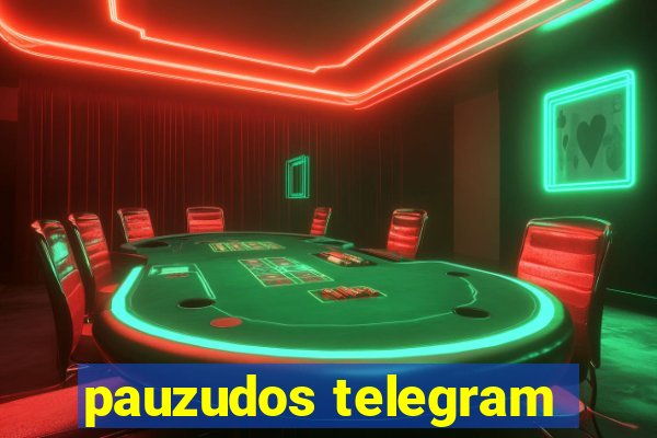 pauzudos telegram